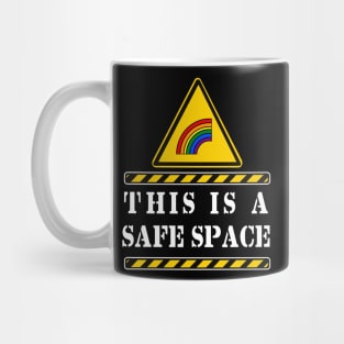 THIS IS A SAFE SPACE (LGBTQIA) Mug